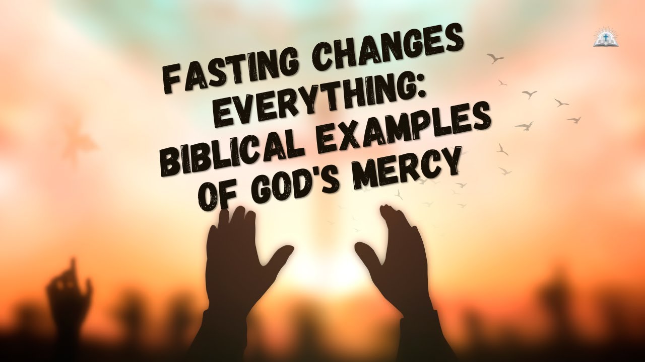 Fasting Changes Everything: Ahab's Repentance & Paul's Transformation