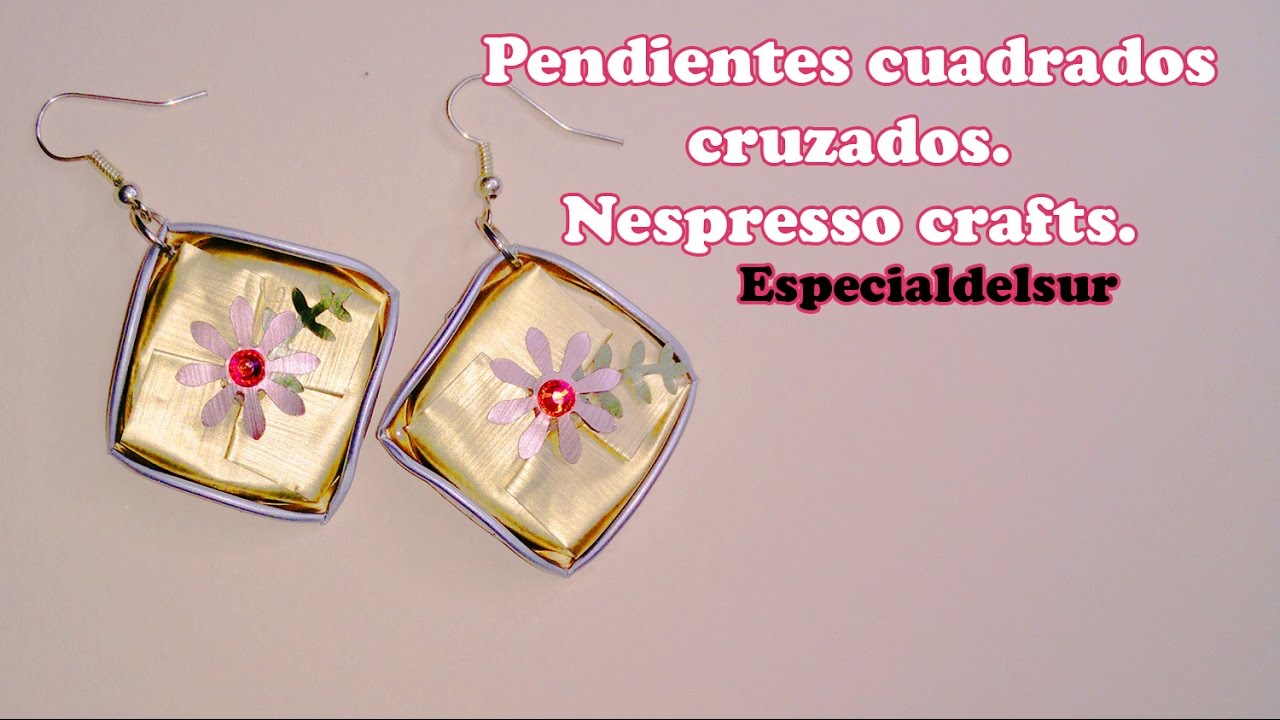 Pendientes cuadrados cruzados con cápsulas de Nespresso