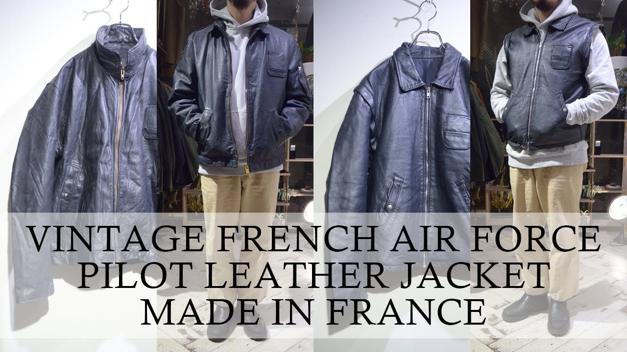 フランス空軍 レザー フライトジャケット Vintage French Air Force Pilot Leather Jacket Made In France 千葉 セレクトショップ 温故知新