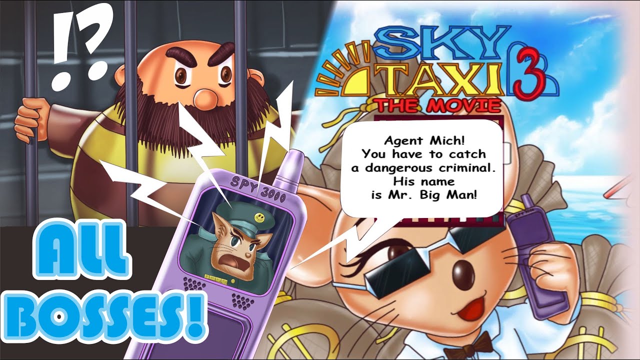 SKY TAXY 3 The Movie - All Bosses