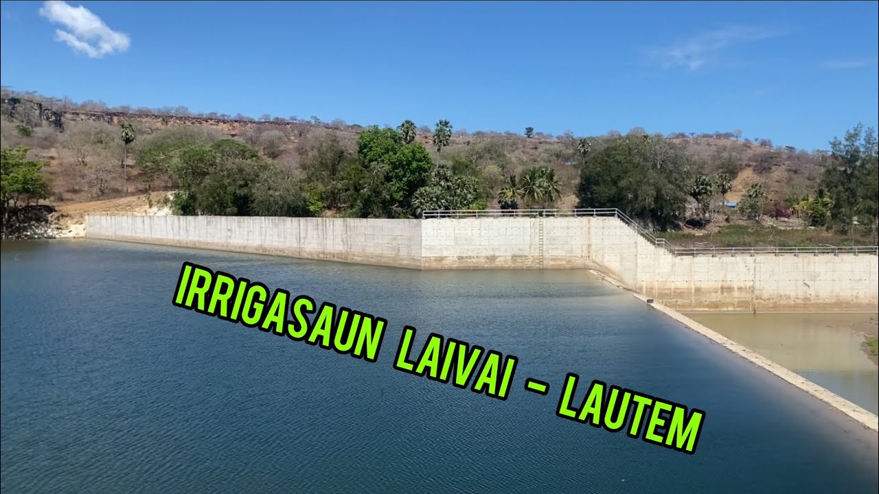 Konstrusaun Irrigasaun Laivai Lautem Ramata Ona