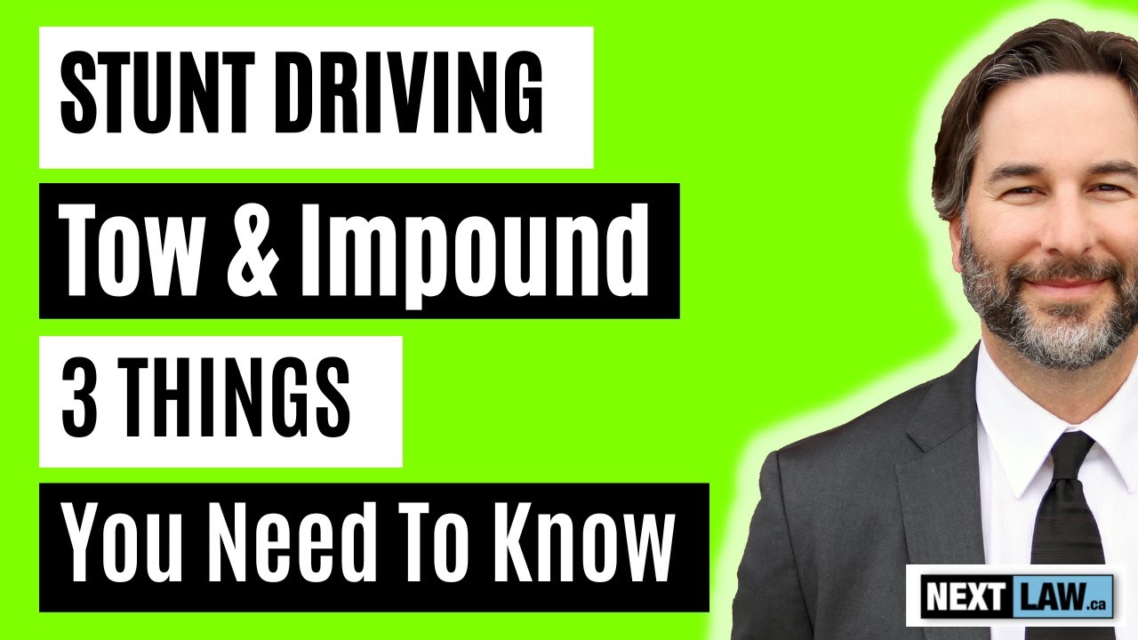 Stunt Driving Tow & Car Impound - 3 Things you need to know in 2022