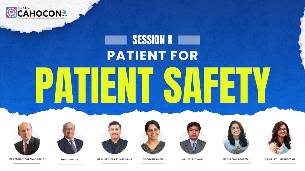 Patient for Patient Safety | Global & Indian Perspectives | CAHOCON 2025