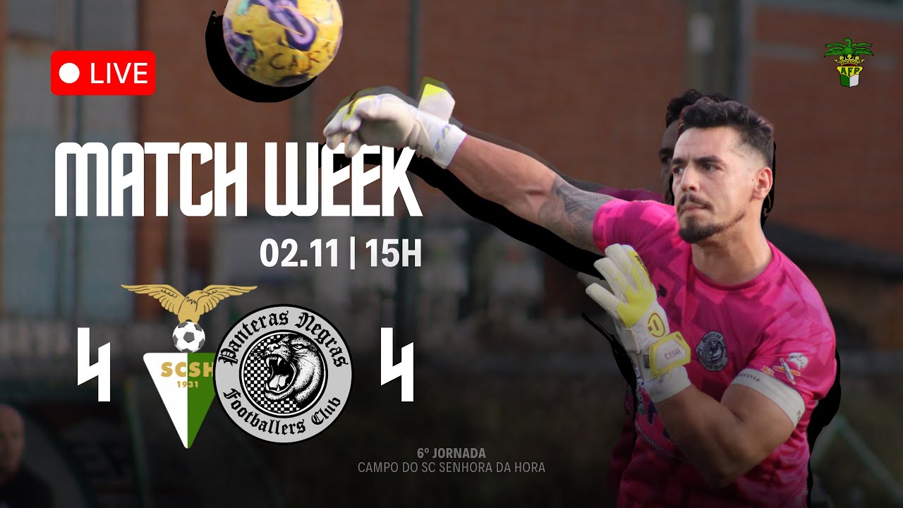 S.C. Senhora da Hora vs  Panteras Negras F.C.