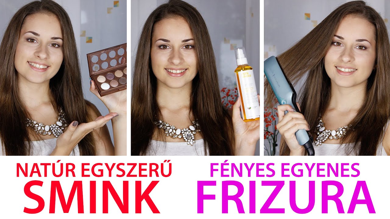 Natúr Egyszerű Smink & Fényes Egyenes Frizura