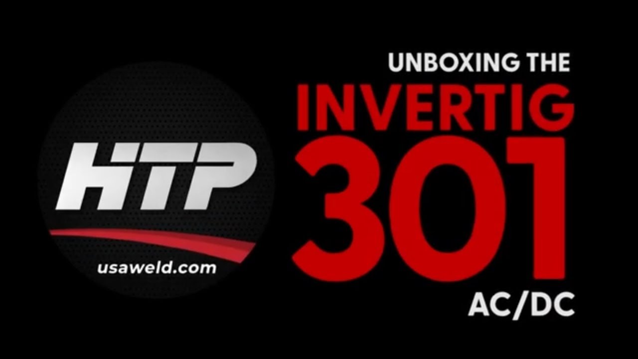 Unboxing the HTP Invertig 301 AC/DC TIG Welder