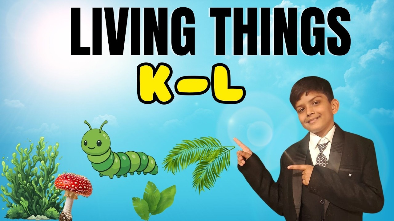 LIVING THINGS - Letter K & L | Wisdom World Kids | LIVING THINGS  A–Z !