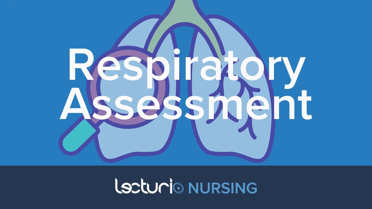 How To Perform A Respiratory Assessment | Nursing Physical Exam