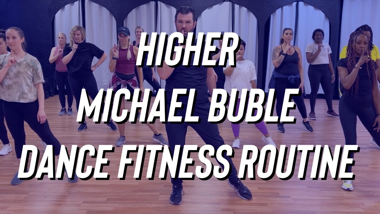 Higher - Michael Buble - Dance Fitness - Turn Up - Zumba - Mixxedfit - Easy TikTok - bigkidrick