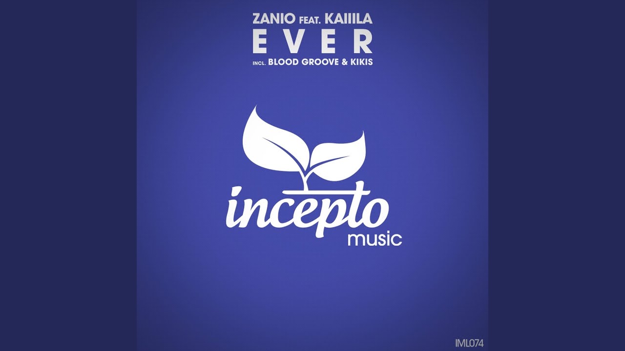 Ever (Blood Groove & Kikis Remix)