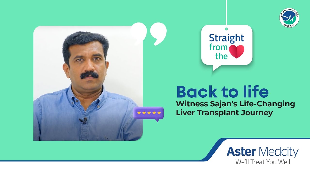 Witness Sajan's Life-Changing Liver Transplant Journey