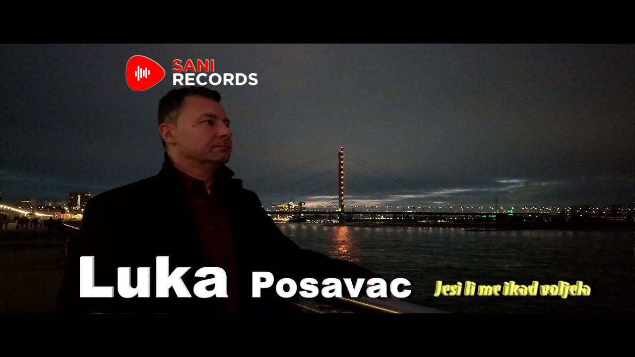 LUKA POSAVAC Jesi li me ikad voljela (Official Video)