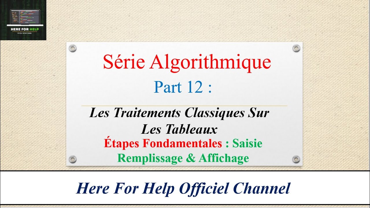Algorithme Tounsi |♦ part 12 : Saisie , Remplissage et Affichage d'un Tableau
