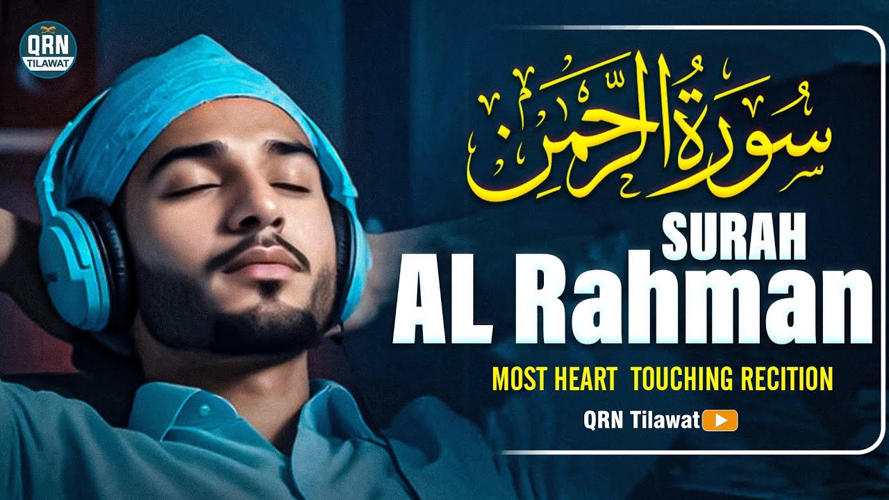 Surah Ar-Rahman (The Most Merciful) | Soul-Calming Quran Recitation | Qari Mansoor Ghaznawi