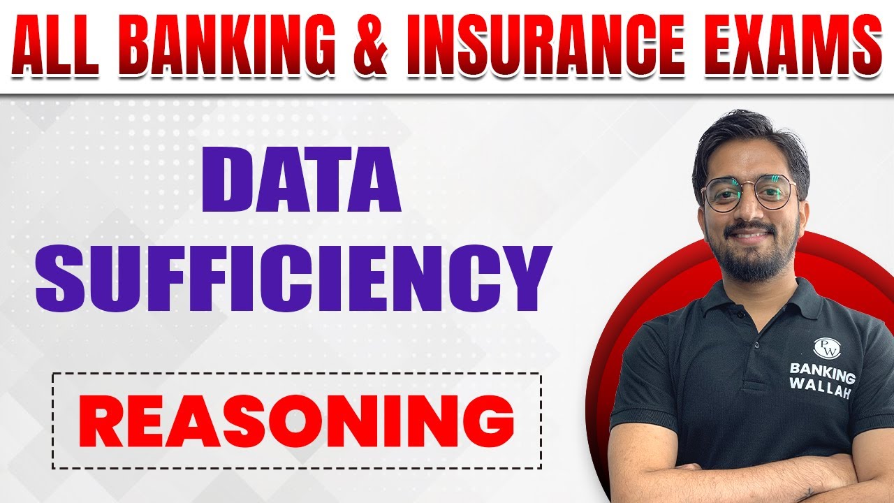 Data Sufficiency | Reasoning | Banking and Insurance Exams