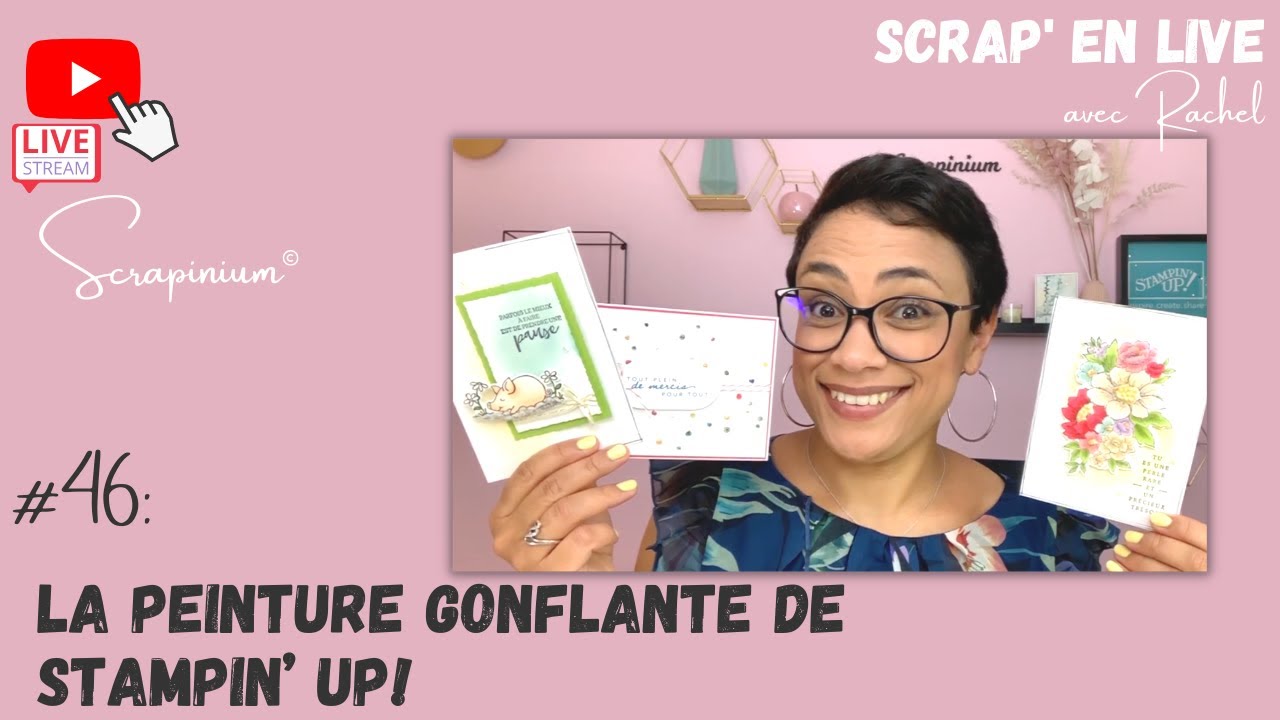 Comment utiliser la peinture gonflante Stampin’ Up! - Scrap' en live n°46