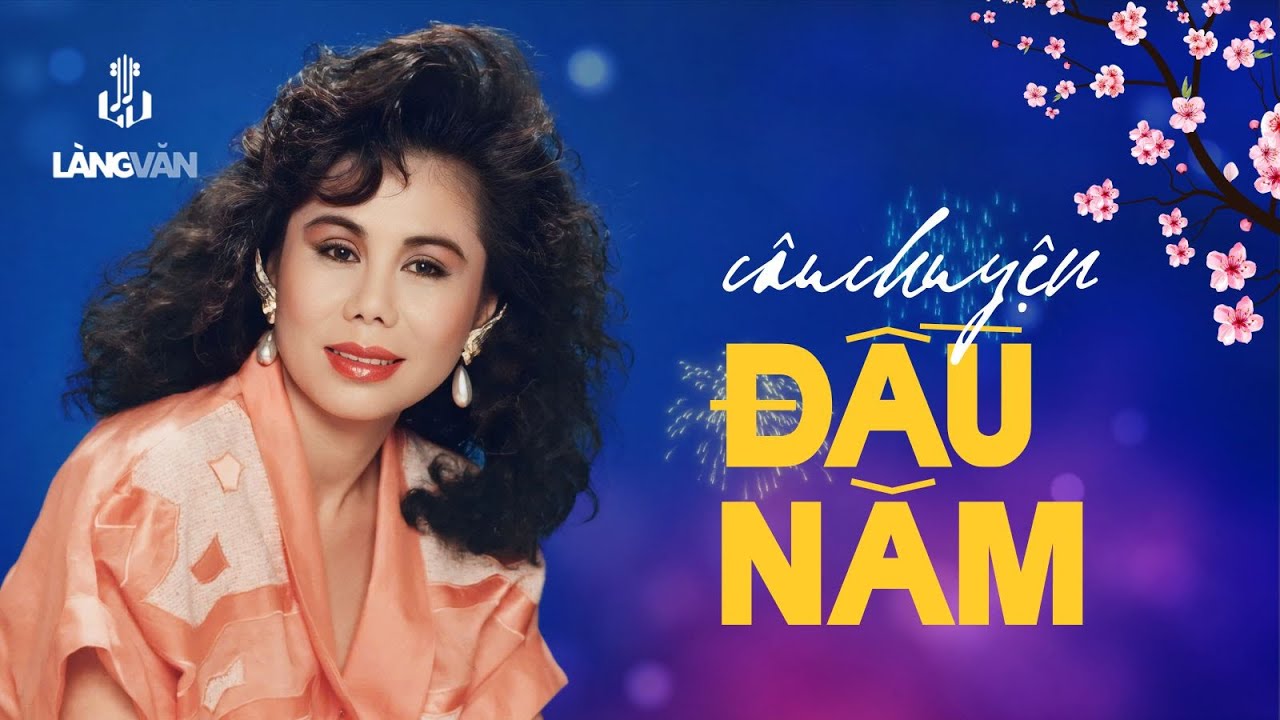 Câu Chuyện Đầu Năm (Tuyển Tập) | Thanh Tuyền, Phương Dung, Thanh Thúy, Ngọc Minh, Duy Quang...