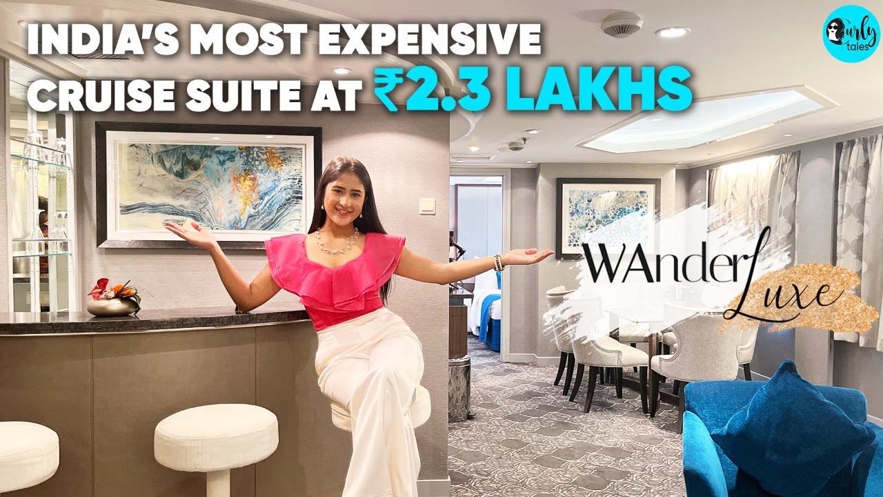 India&rsquo;s Only & Most Expensive Cruise Suite ₹2.3 Lakhs For 2 Nights | WanderLuxe Ep 5 | Curly Tales