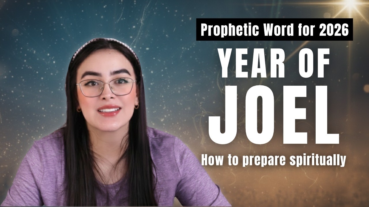 Prophetic Word for 2026: The Year of Joel 🌾 | How to Prepare Spiritually