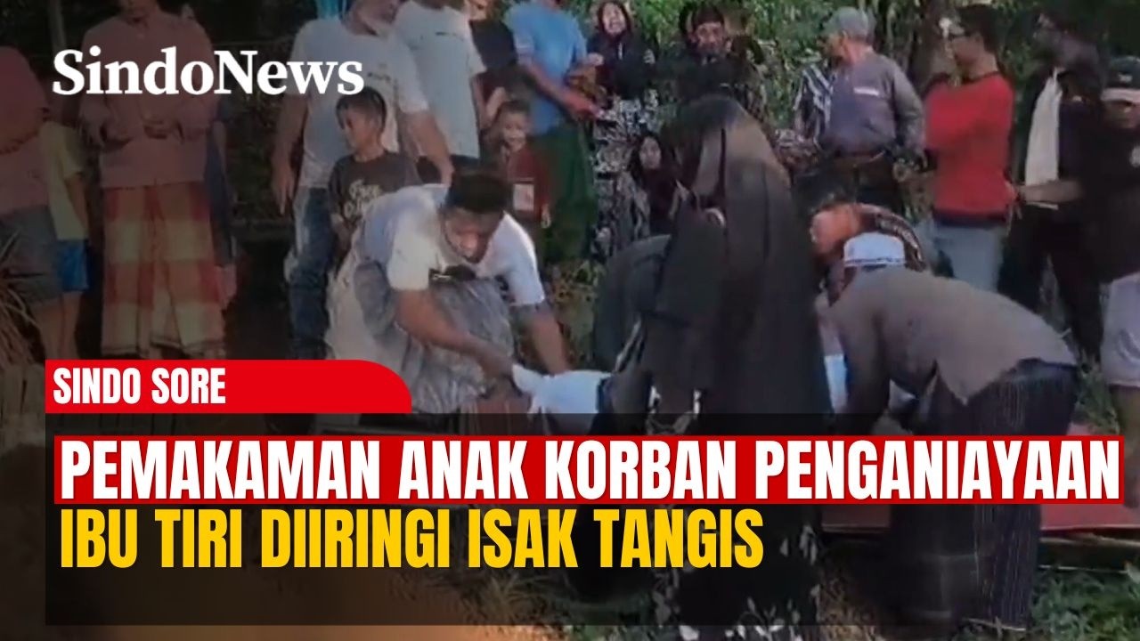 Isak Tangis Iringi Pemakaman Anak Korban Penganiayaan Ibu Tiri | Sindo Sore | 22/02