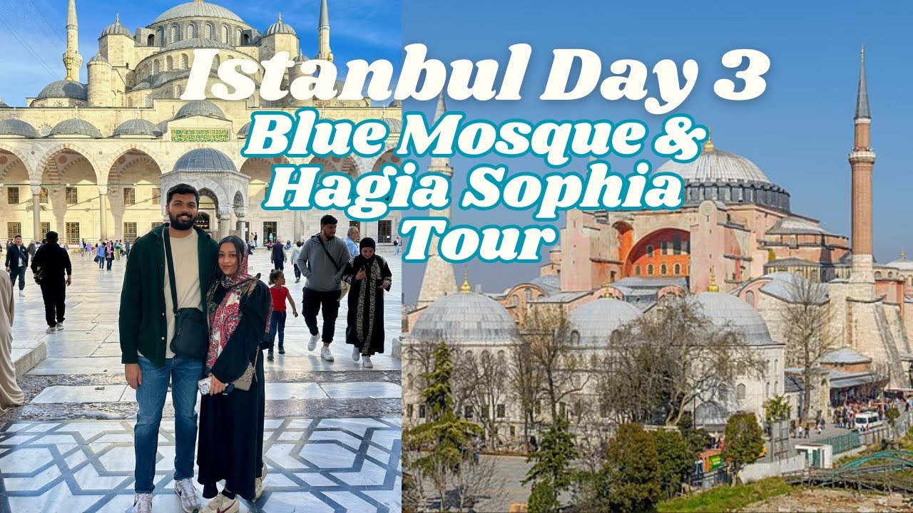 Exploring the Stunning Blue Mosque & Hagia Sophia – Istanbul Vlog - Day 3