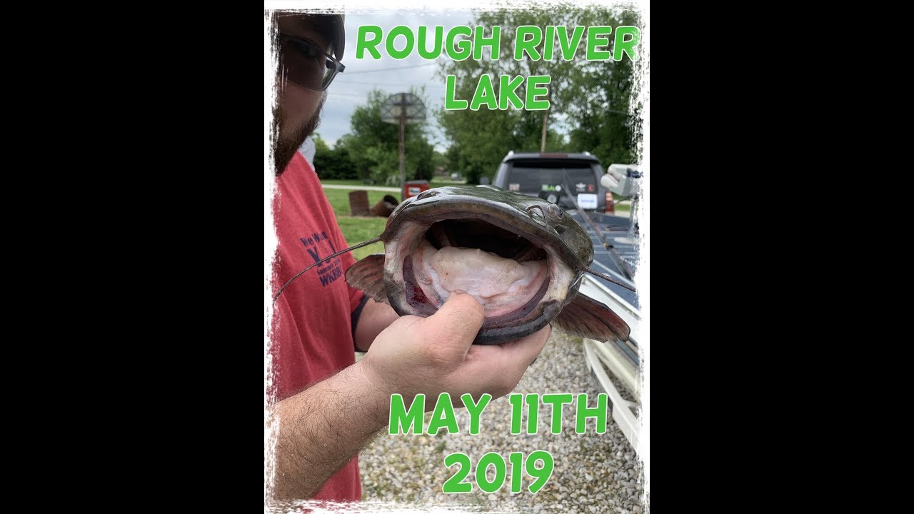 Rough River Lake Fishing - 5/11/2019