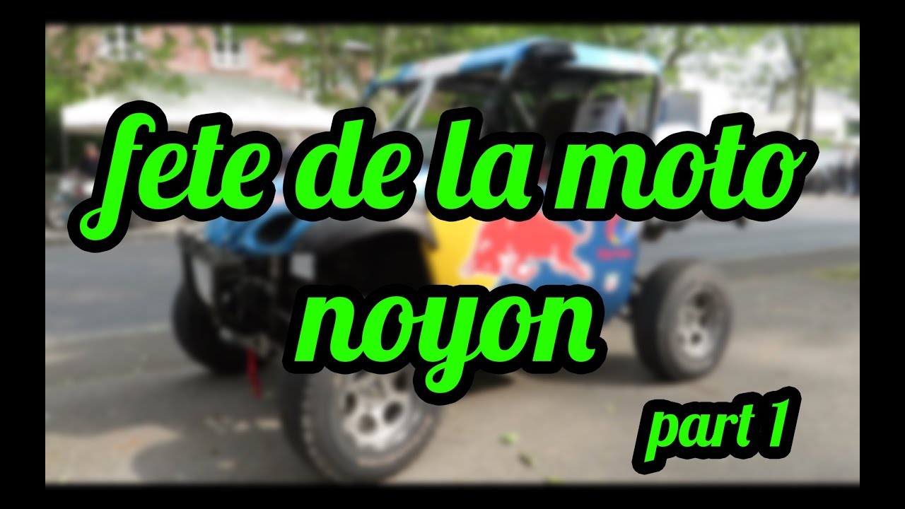 FETE DE LA MOTO NOYON part 1