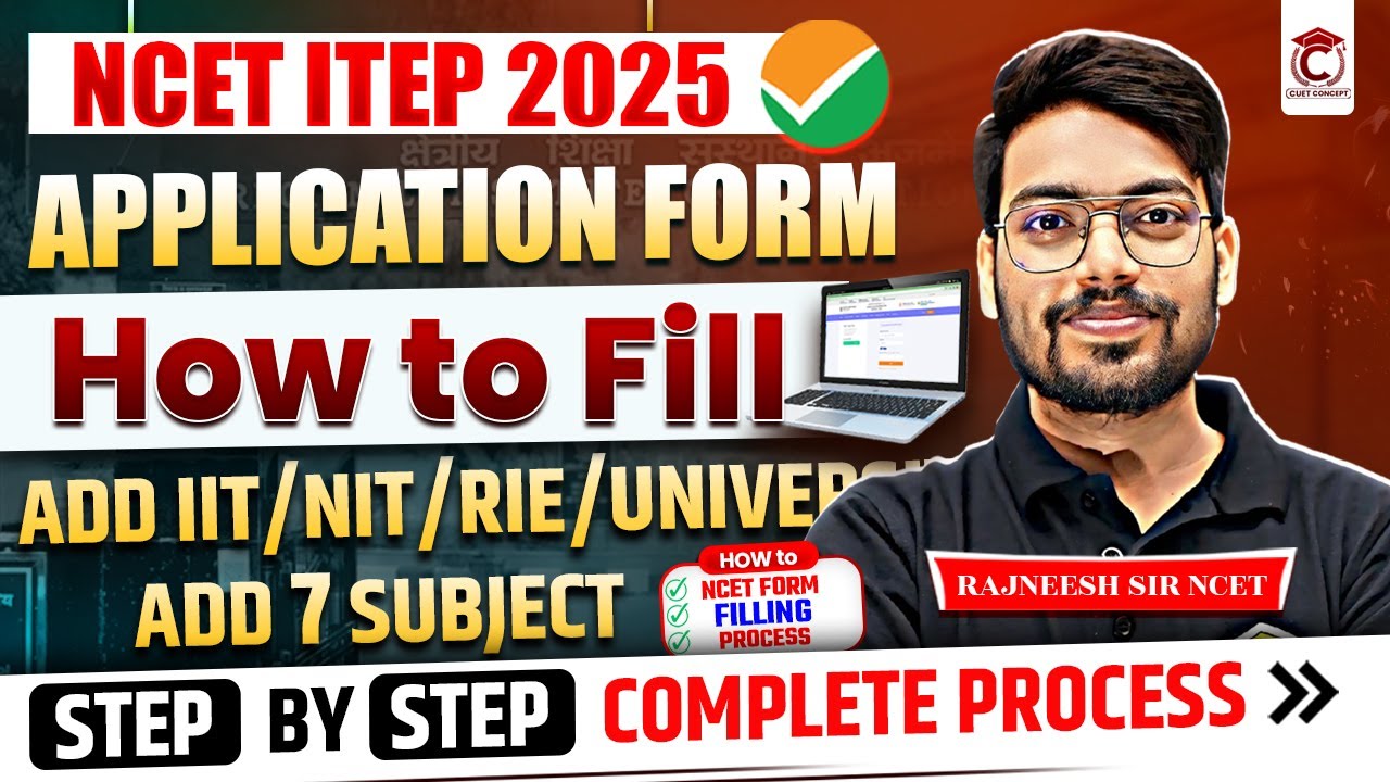 How to fill NCET ITEP 2025 Application Form📝 | Step by Step😍