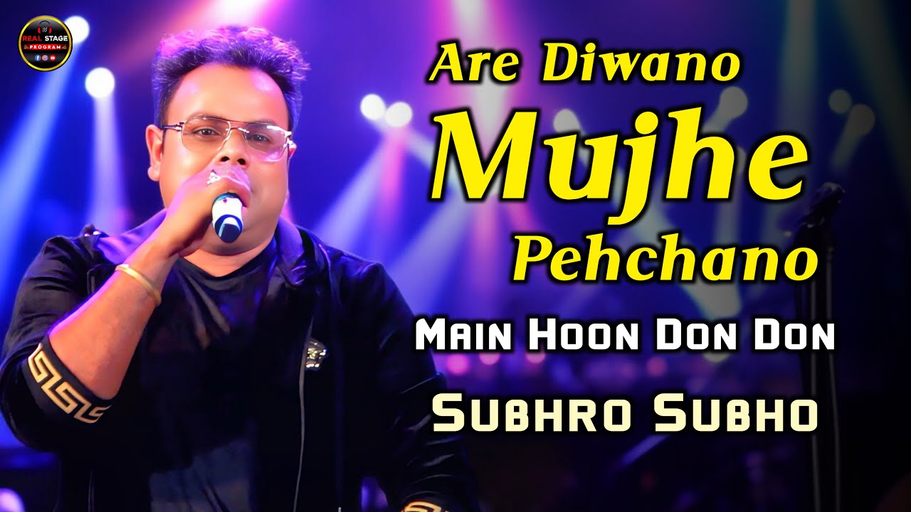 Are Diwano Mujhe Pehchano | Main Hoon Don Don | Don | Singer Subhro Subho | Stage Show