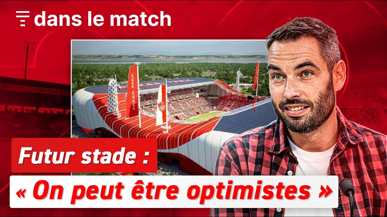 Stade Brestois : où en est le projet de l'Arkéa Park ?