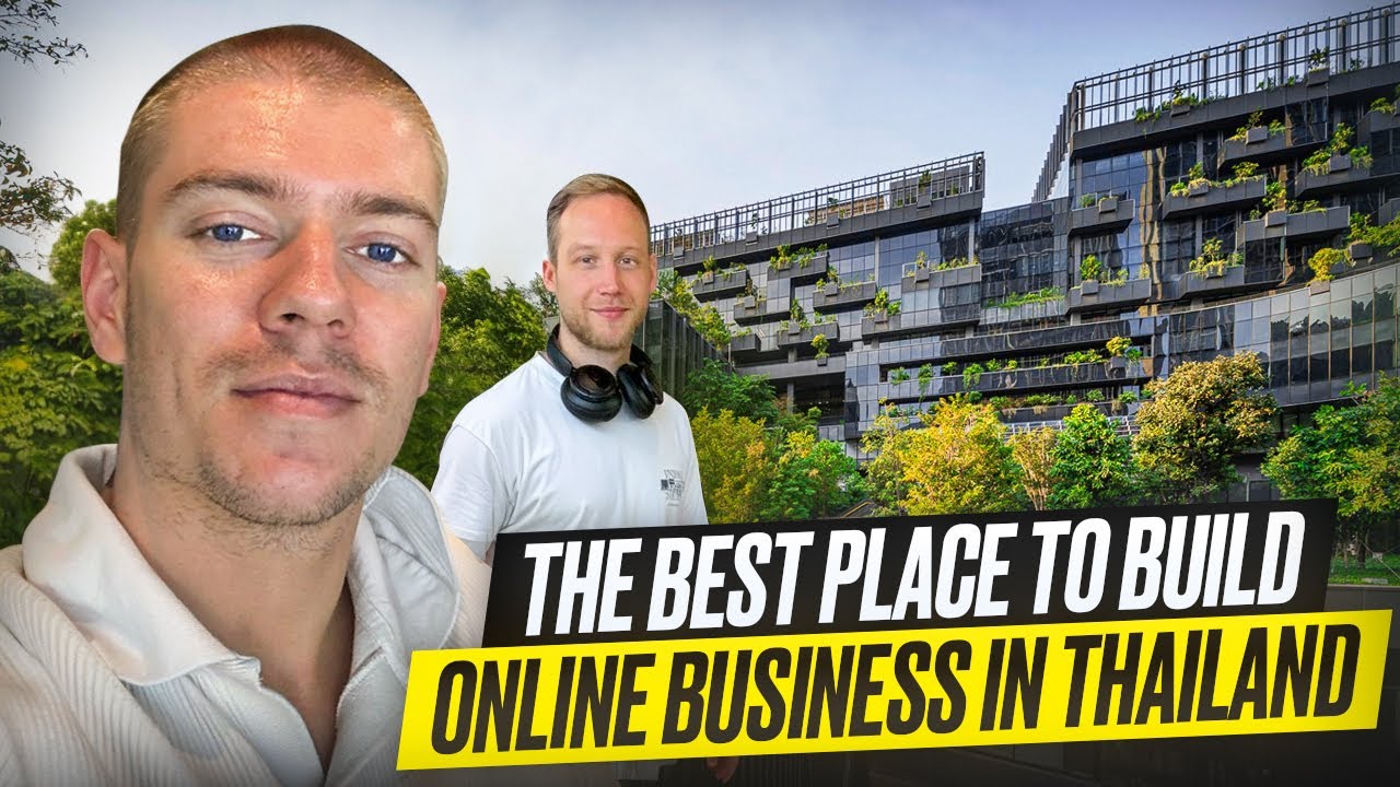 The BEST place to build online business in Thailand