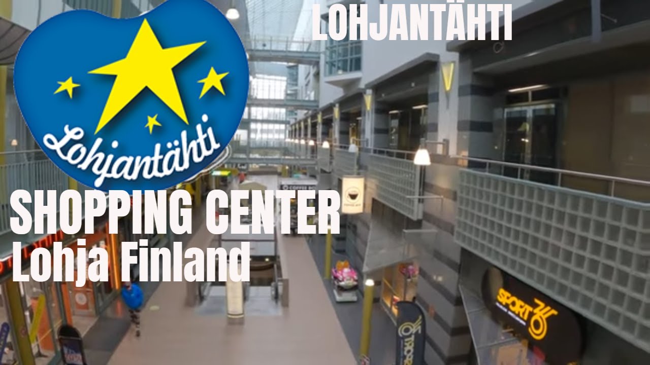 LOHJANTÄHTI  Shopping Center Mall Lohja 🇫🇮 Finland