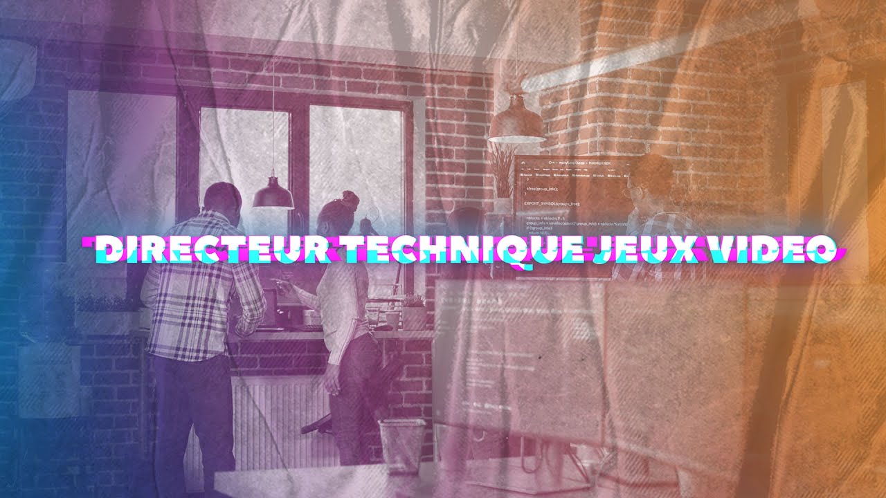 Directeur technique jeux video : missions, salaire, comp&eacute;tences et formations