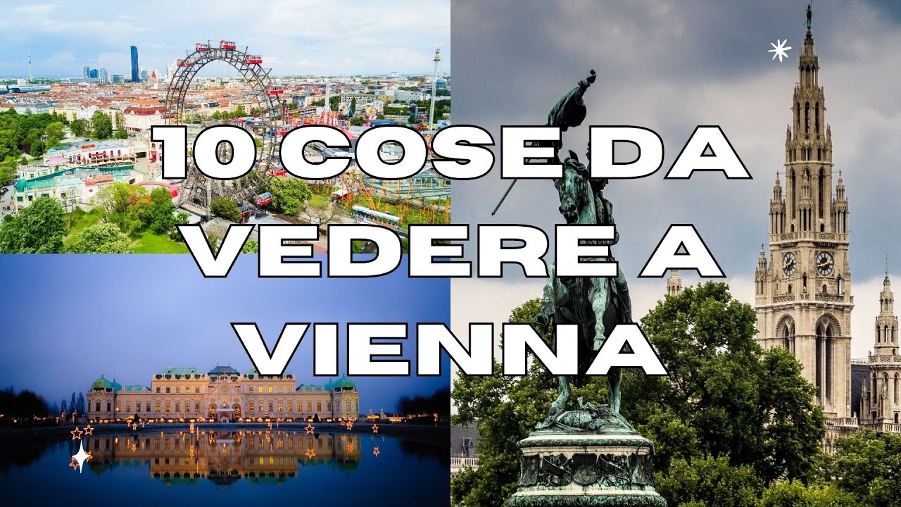10 Cose da vedere a VIENNA - GUIDA TURISTICA