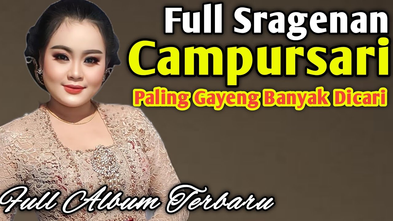 CAMPURSARI GAYENG PALING ENAK DI DENGAR FULL SRAGENAN || CAMPURSARI KOPLO TERBARU