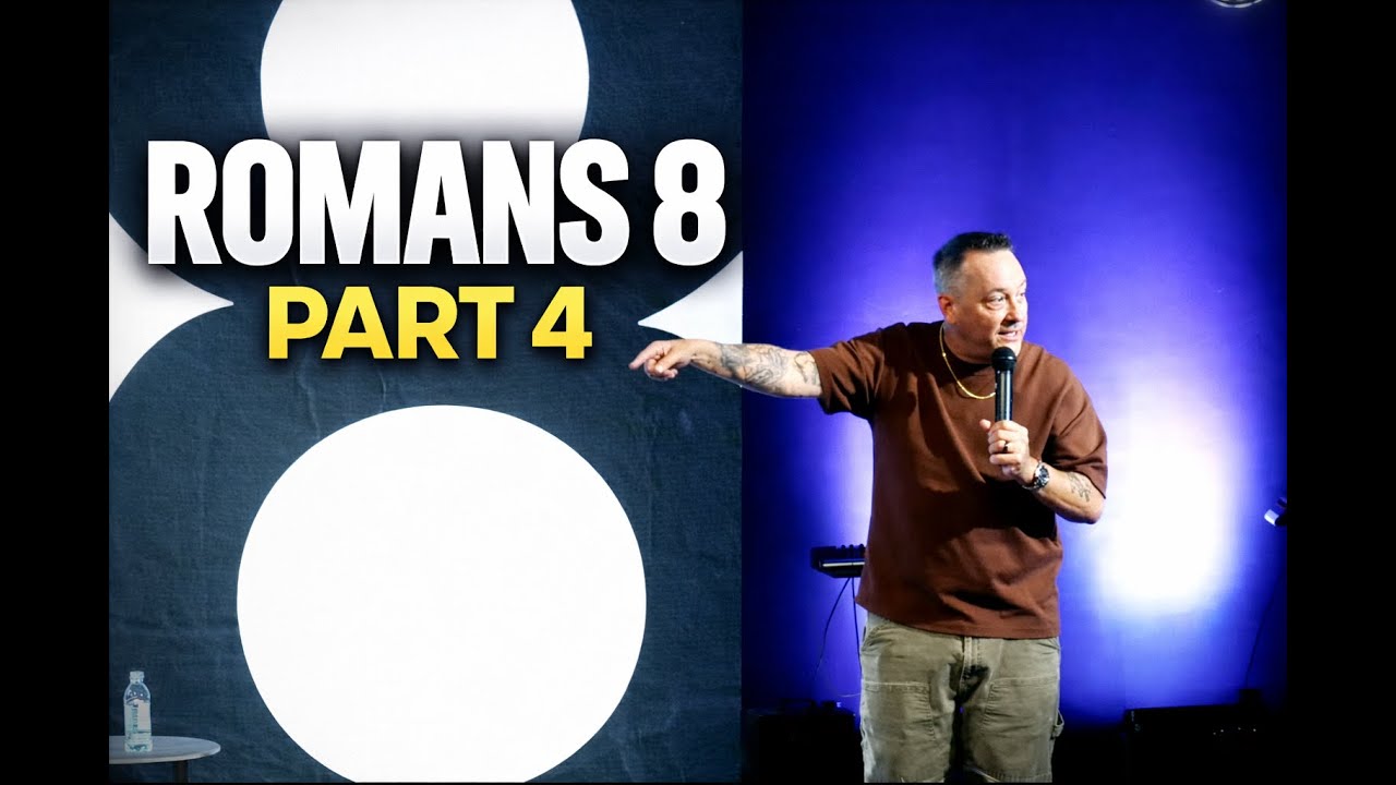 Oasis Church SD - Romans 8: Part 4