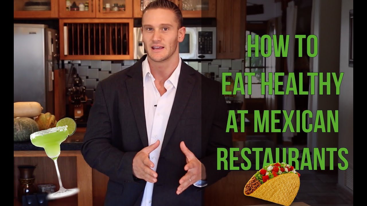 Dieting Tip | How to Eat Healthy at Mexican Restaurants | Low Carb | Dining Hack