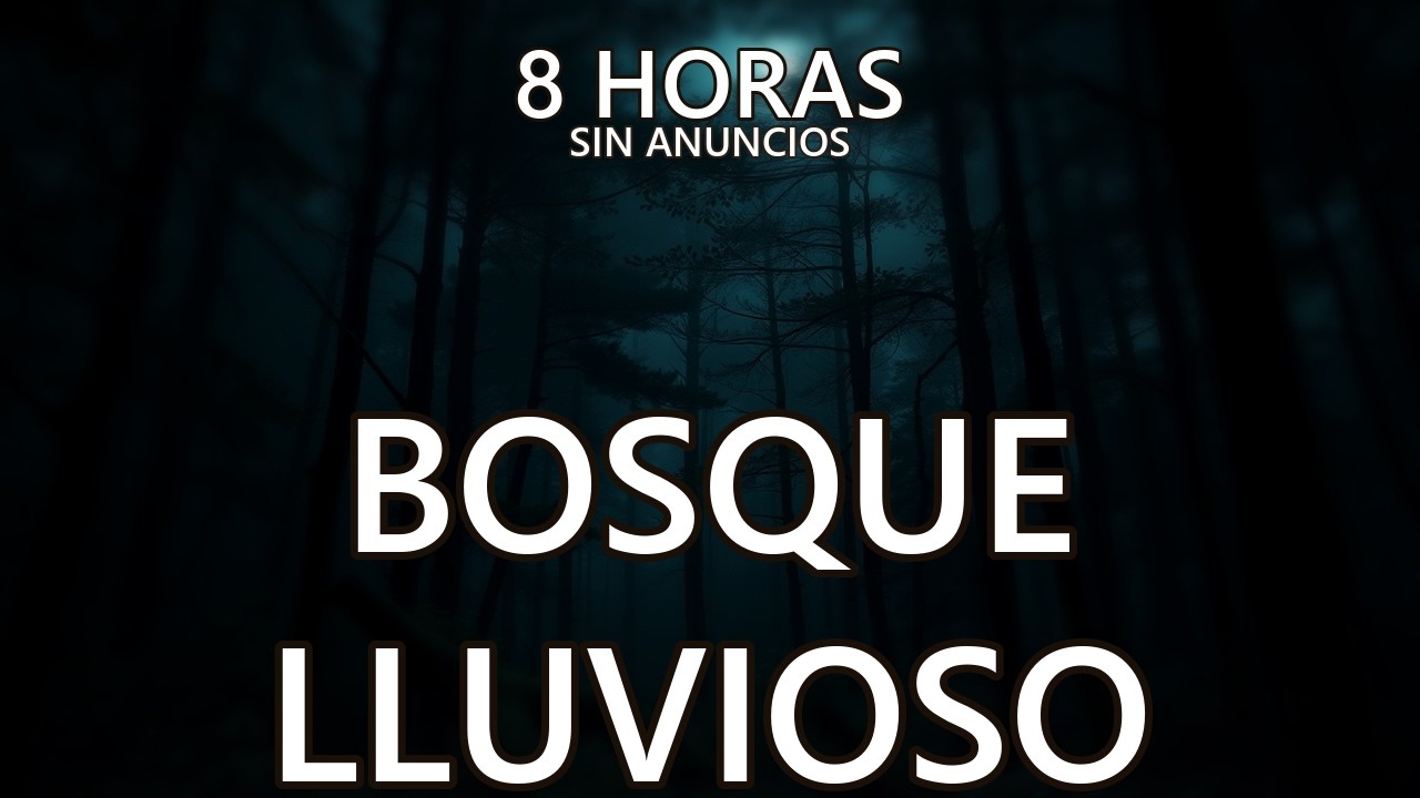 Sonidos de Lluvia para Dormir (Sin Anuncios) - 8 Horas Bosque Lluvioso con Truenos
