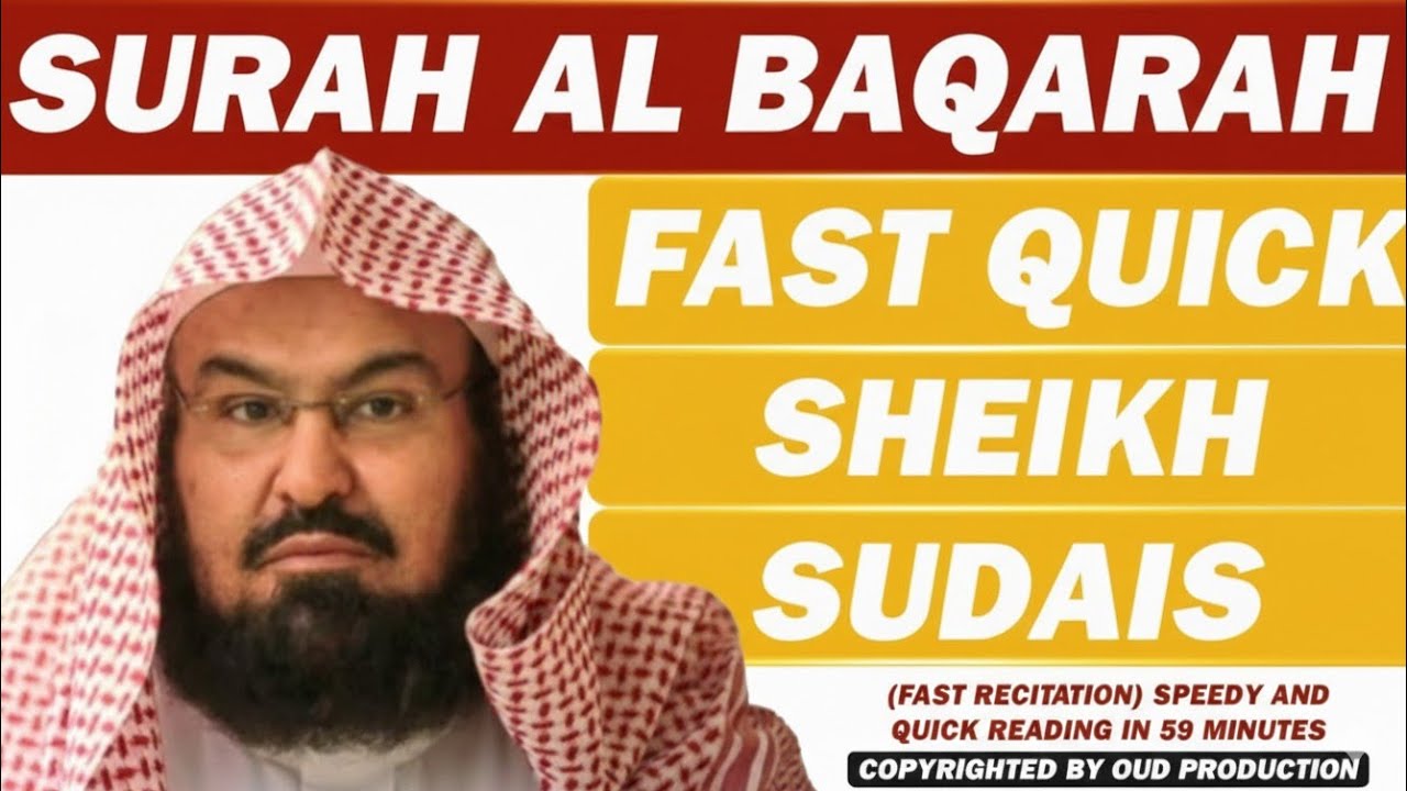 Surah Baqarah (Fast Recitation) Speedy and Quick Reading in 59 Minutes By Sheikh Sudais | 104