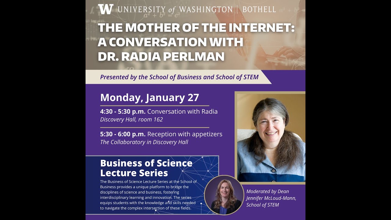 The Mother of the Internet: A Conversation with Dr. Radia Perlman