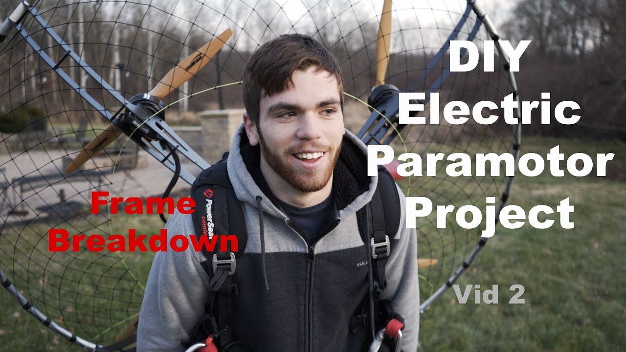 Electric Paramotor Project DIY Frame Breakdown (Vid #2)