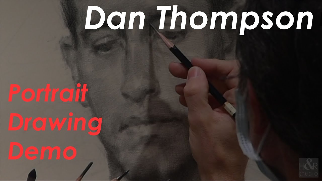 Portrait Drawing Demo by Dan Thompson