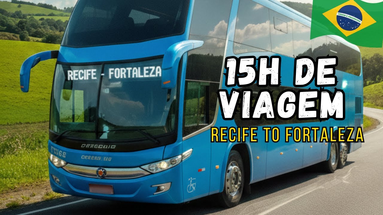 De Recife para Fortaleza de Busão 🇧🇷!
