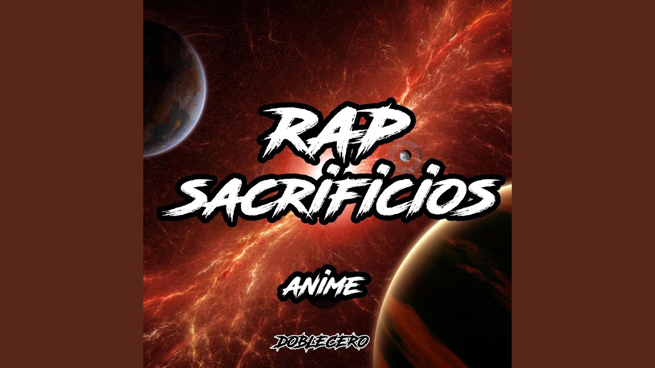 Rap Sacrificios Anime