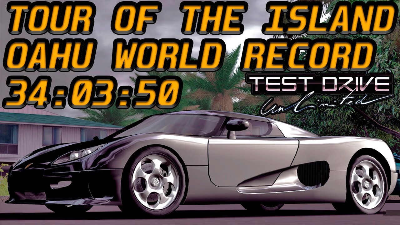 Test Drive Unlimited - ВОКРУГ ОСТРОВА ЗА 34 МИНУТЫ / TDU Tour of the Island in 34:03:50 WORLD RECORD