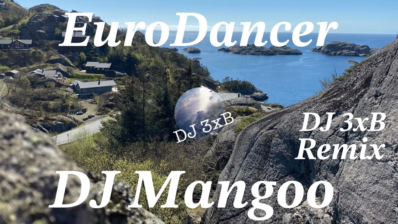 DJ Mangoo - Eurodancer (DJ 3xB Remix) - Electronic