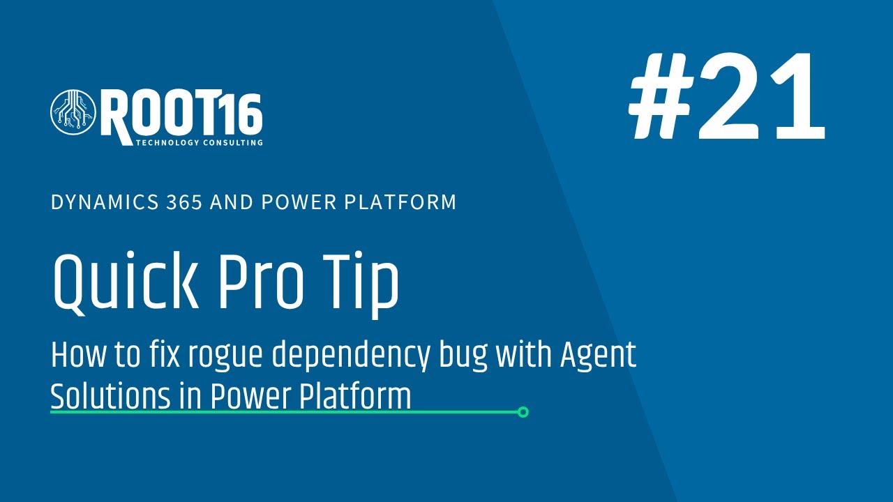 Quick Pro Tip #21 - How to fix rogue dependency bug with Agent Solutions in Power Platform