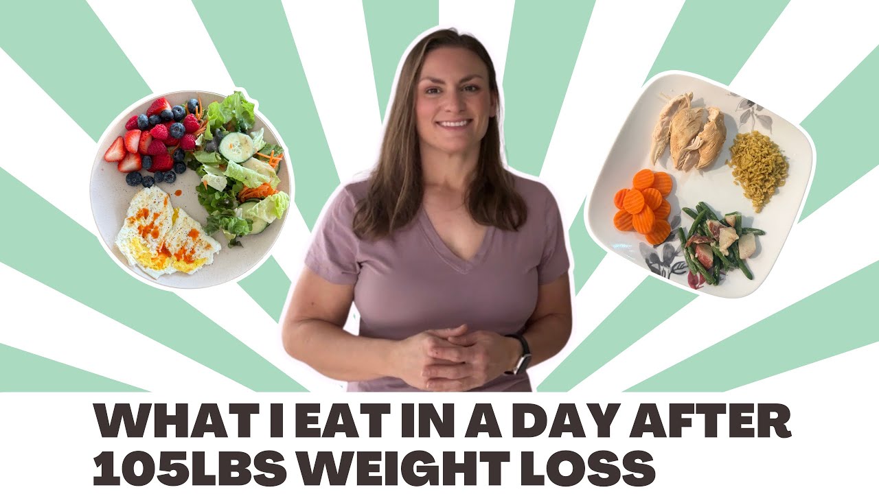 Realistic What I Eat In A Day After 105lbs Weight Loss (and Counting) 