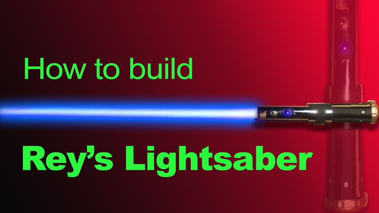 Rey's Lightsaber: How to build your own (Complete Step By Step)