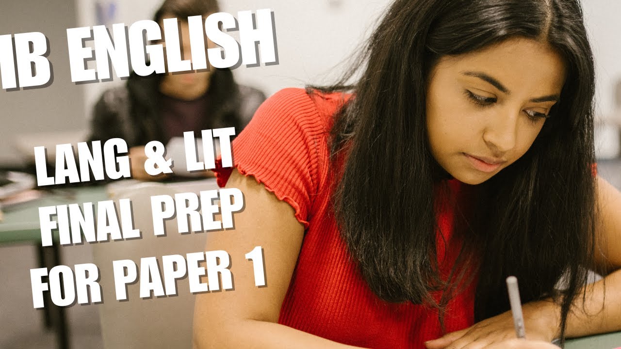 IB Eng Lang and Lit Final Prep for Paper 1#ibexam #ib #exampreparation